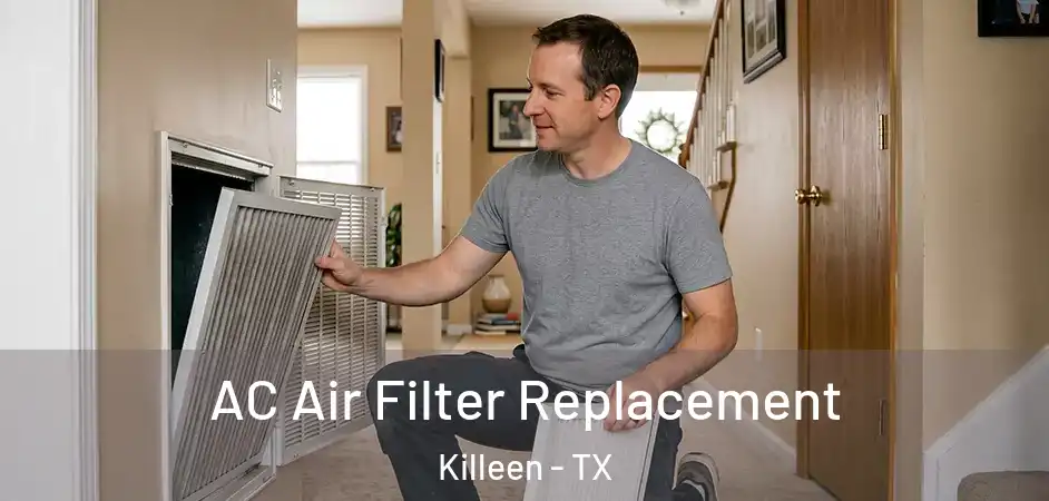  AC Air Filter Replacement Killeen - TX