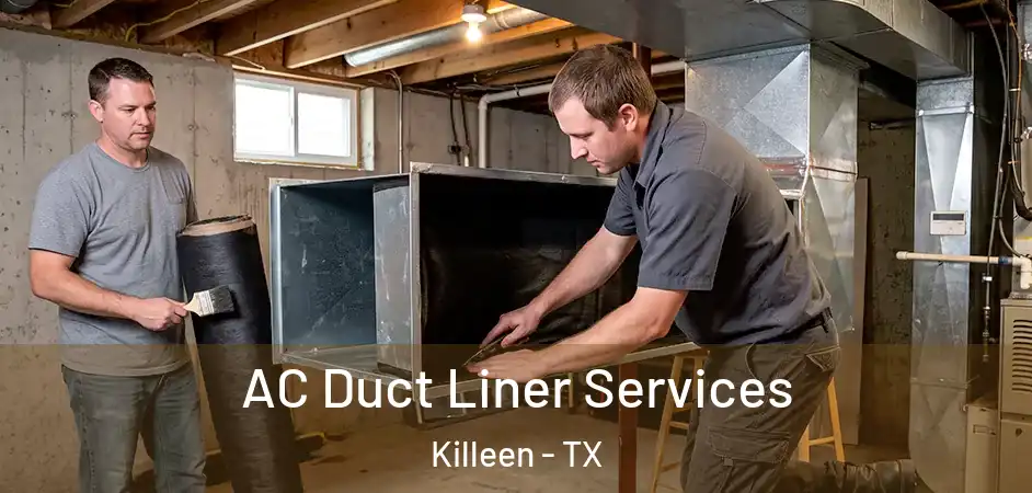  AC Duct Liner Services Killeen - TX