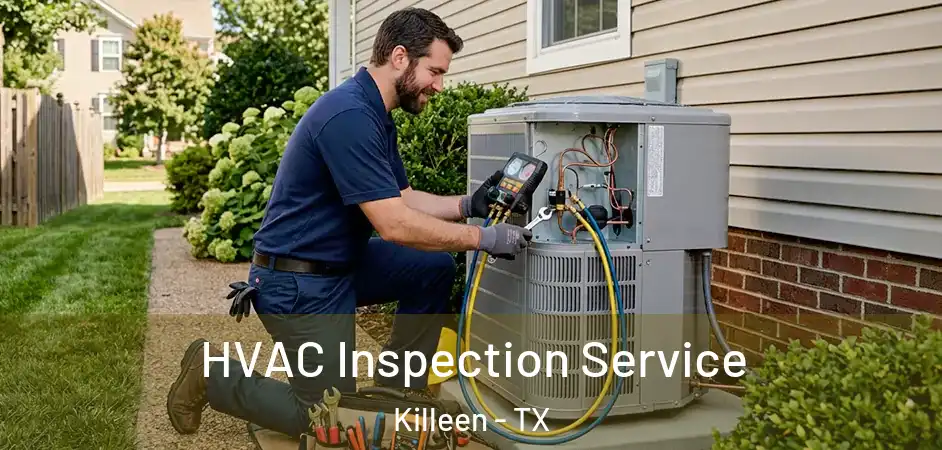  HVAC Inspection Service Killeen - TX