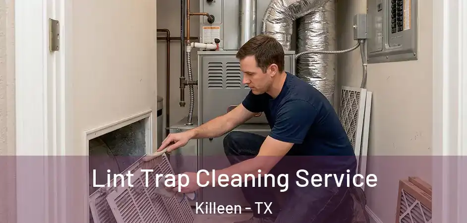  Lint Trap Cleaning Service Killeen - TX